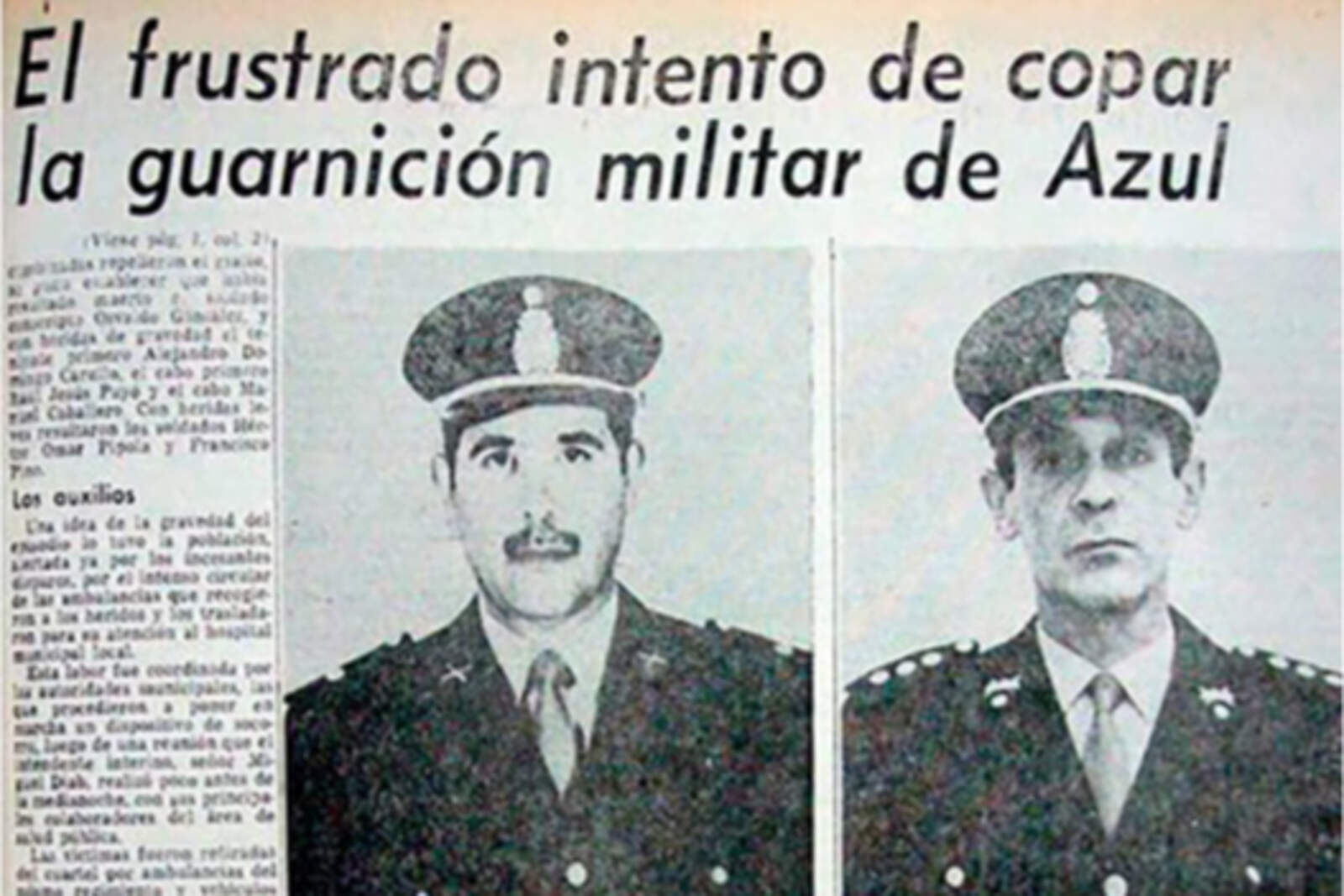 El ataque a la guarnición militar de Azul.