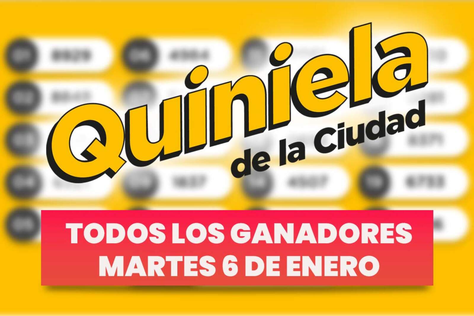 Quiniela Nacional: todos los números ganadores del martes 6 de enero