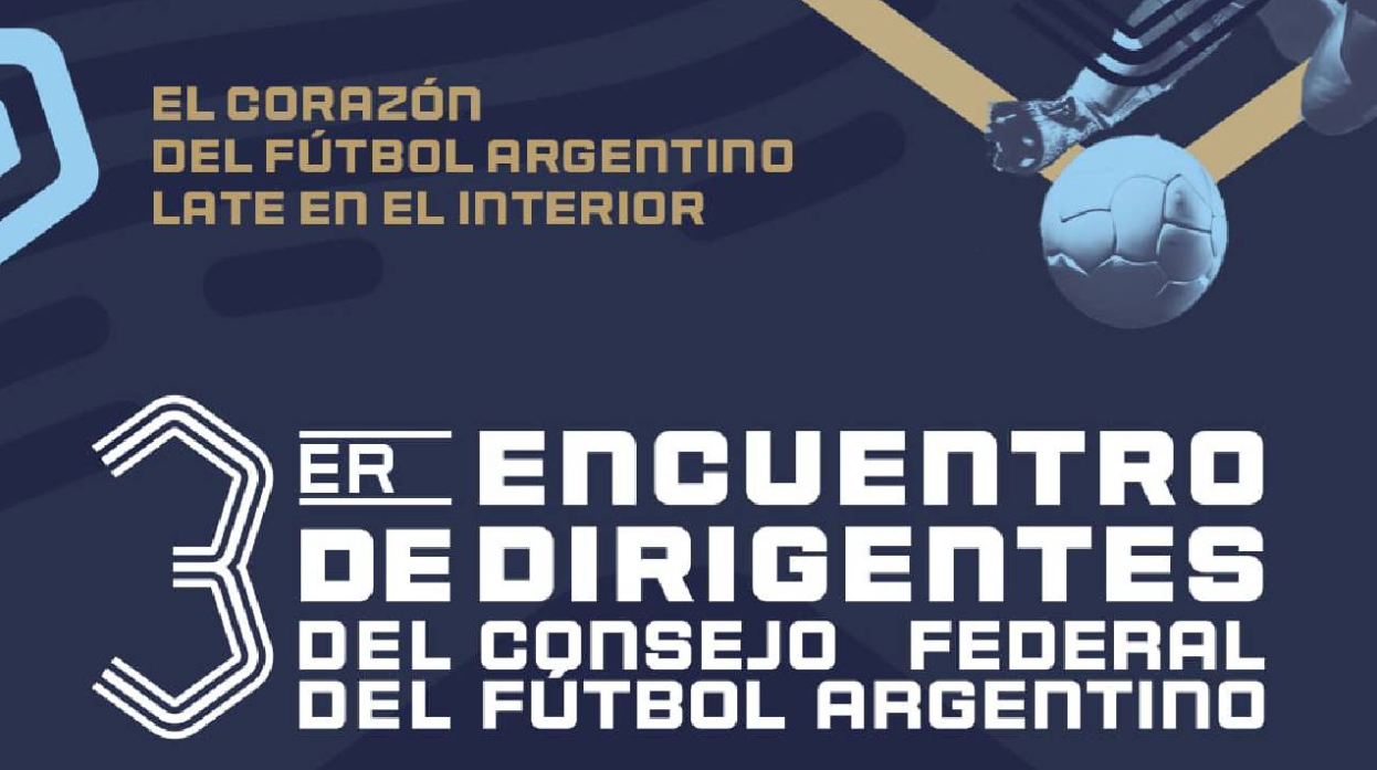 Afiche promocional del tercer Encuentro de Dirigentes del Consejo Federal del Fútbol Argentino