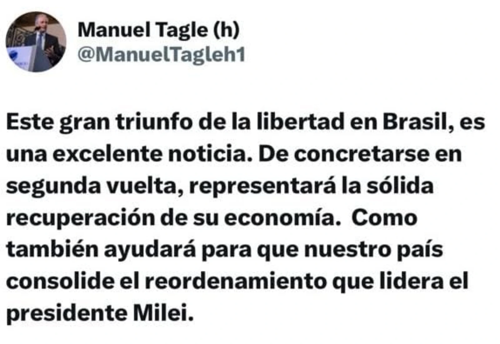 En su mensaje por redes sociales, Tagle remarcó que el éxito electoral impulsará la recuperación económica del país vecino de concretarse.