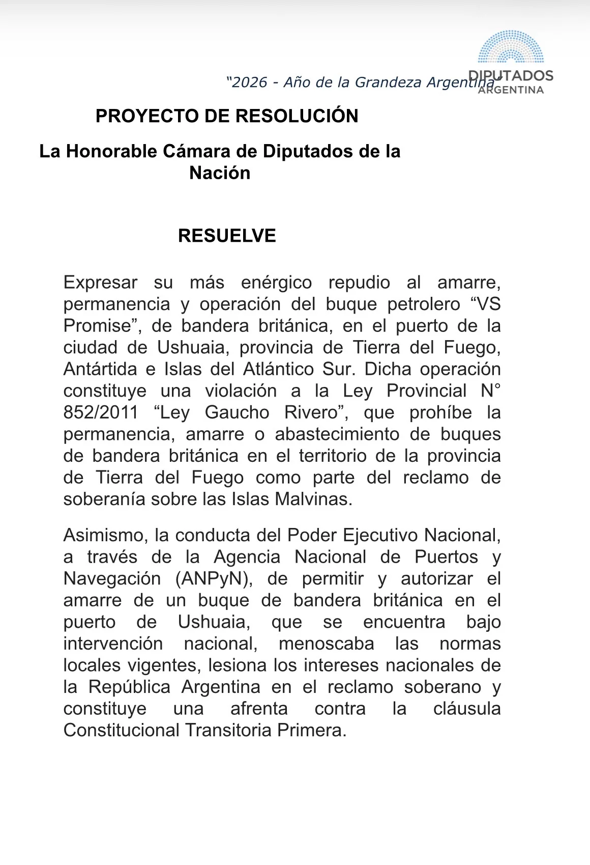 Los kirchneristas llegaron incluso a presentar un proyecto de resolución al Congreso.