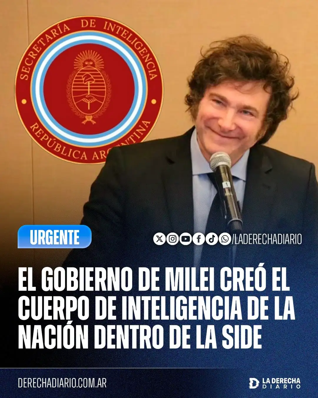 Javier Milei reconstruye la inteligencia argentina.