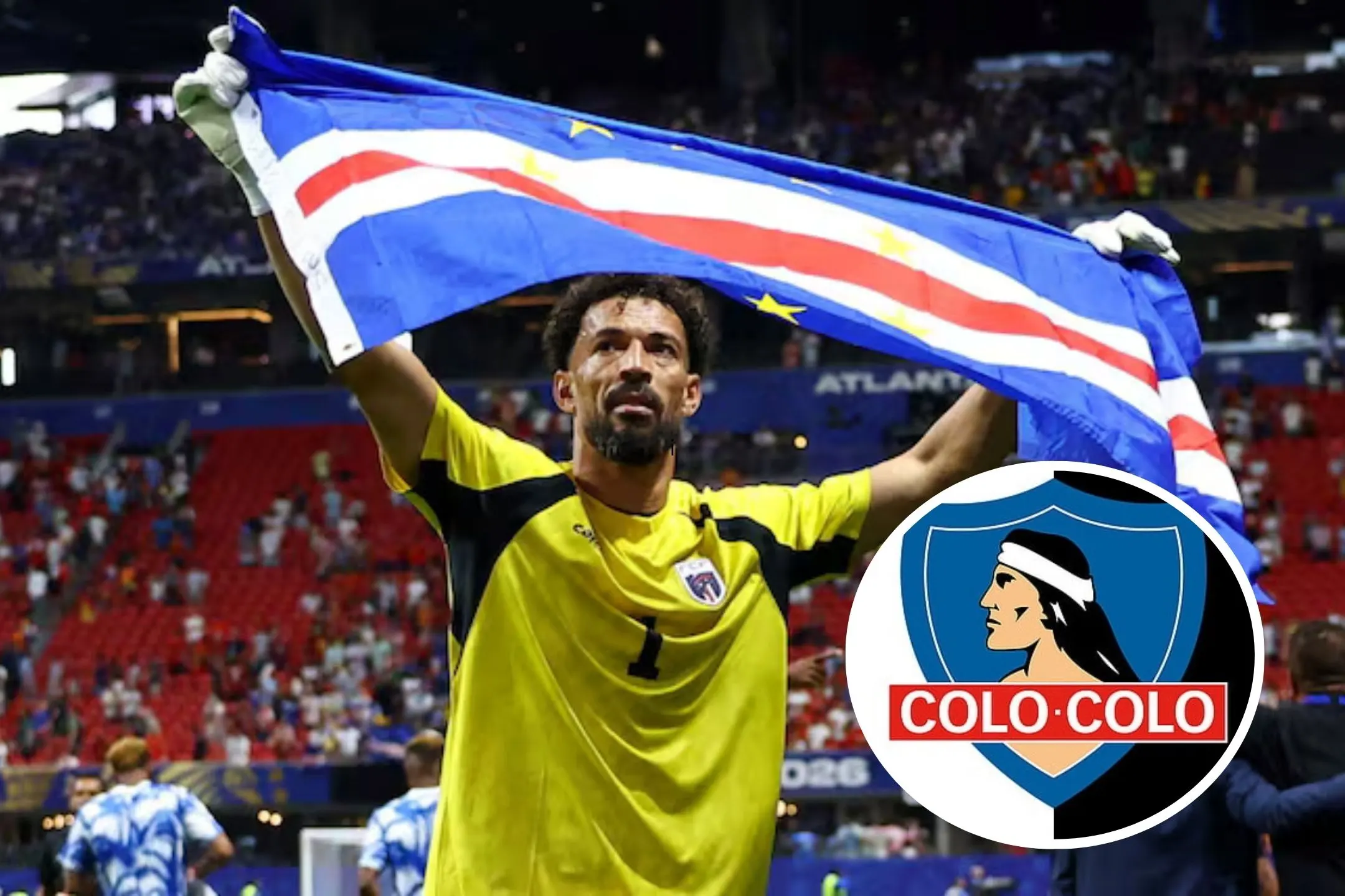 Vozinha, the Cape Verdean who saved everything during the 2026 World Cup, was introduced as the new player for Colo Colo