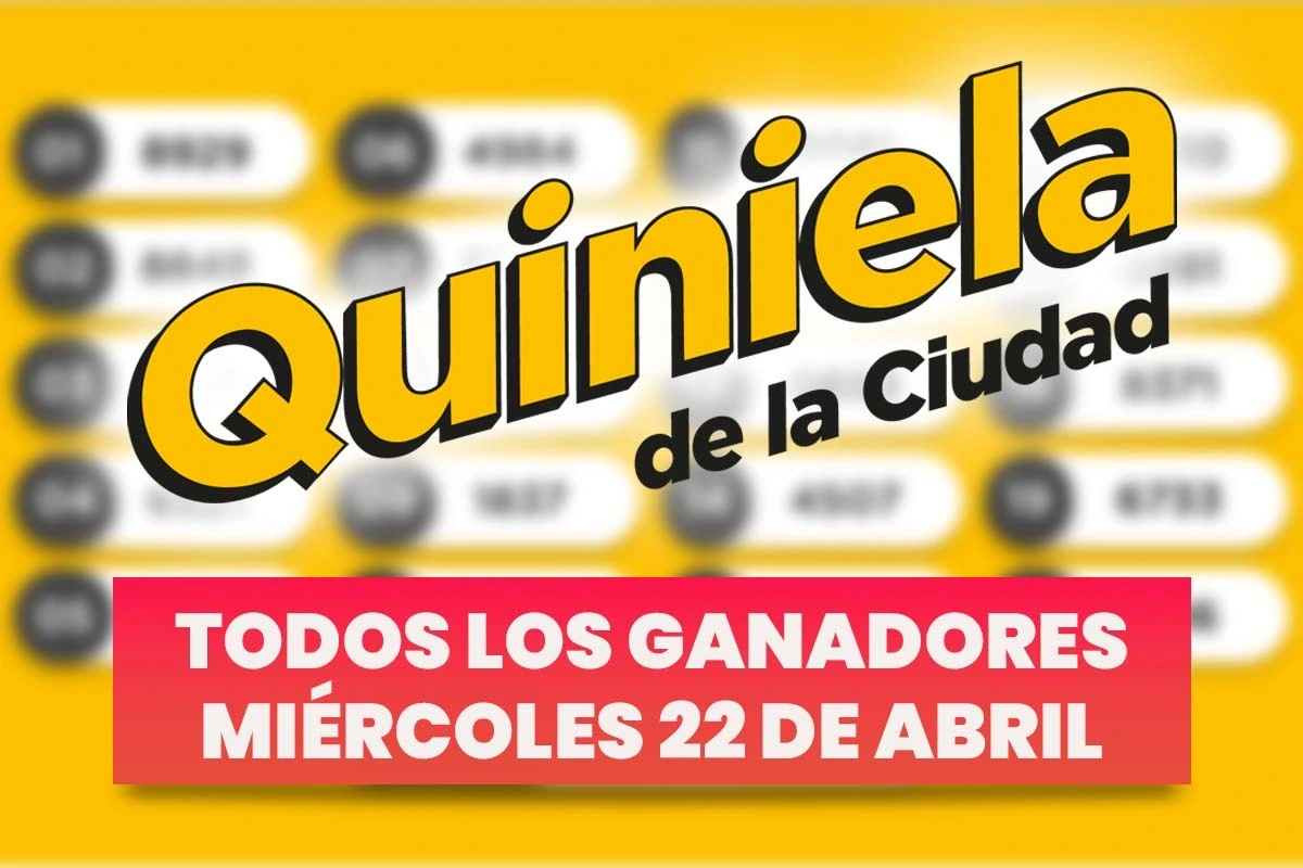 Quiniela Nacional: todos los números ganadores del miércoles 22 de abril