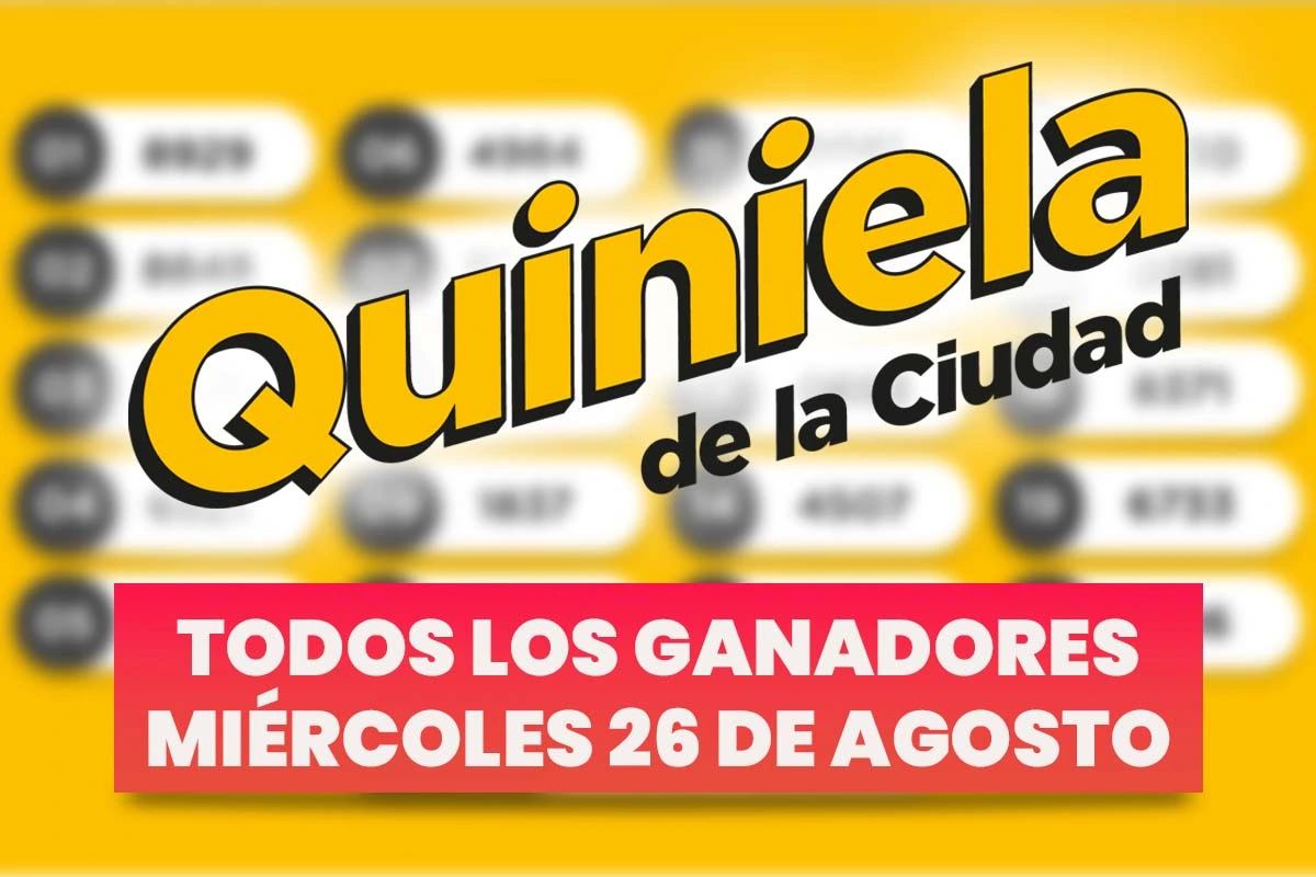 Quiniela Nacional: todos los números ganadores del miércoles 26 de agosto