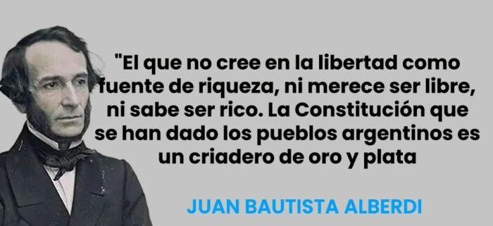 La célebre frase de Juan Bautista Alberdi